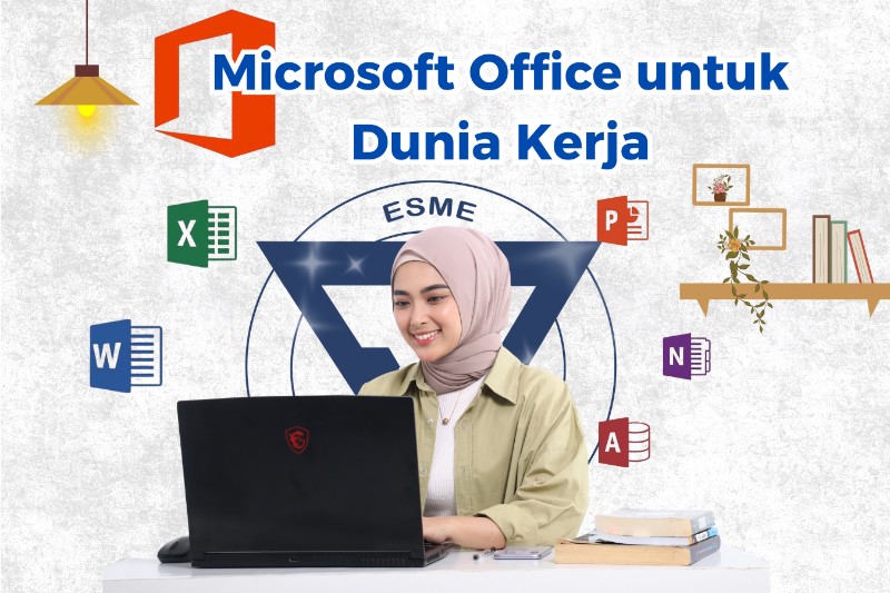Office Skills Training: Microsoft Office untuk Dunia Kerja
